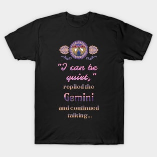 Ironic astrological quotes: Gemini T-Shirt